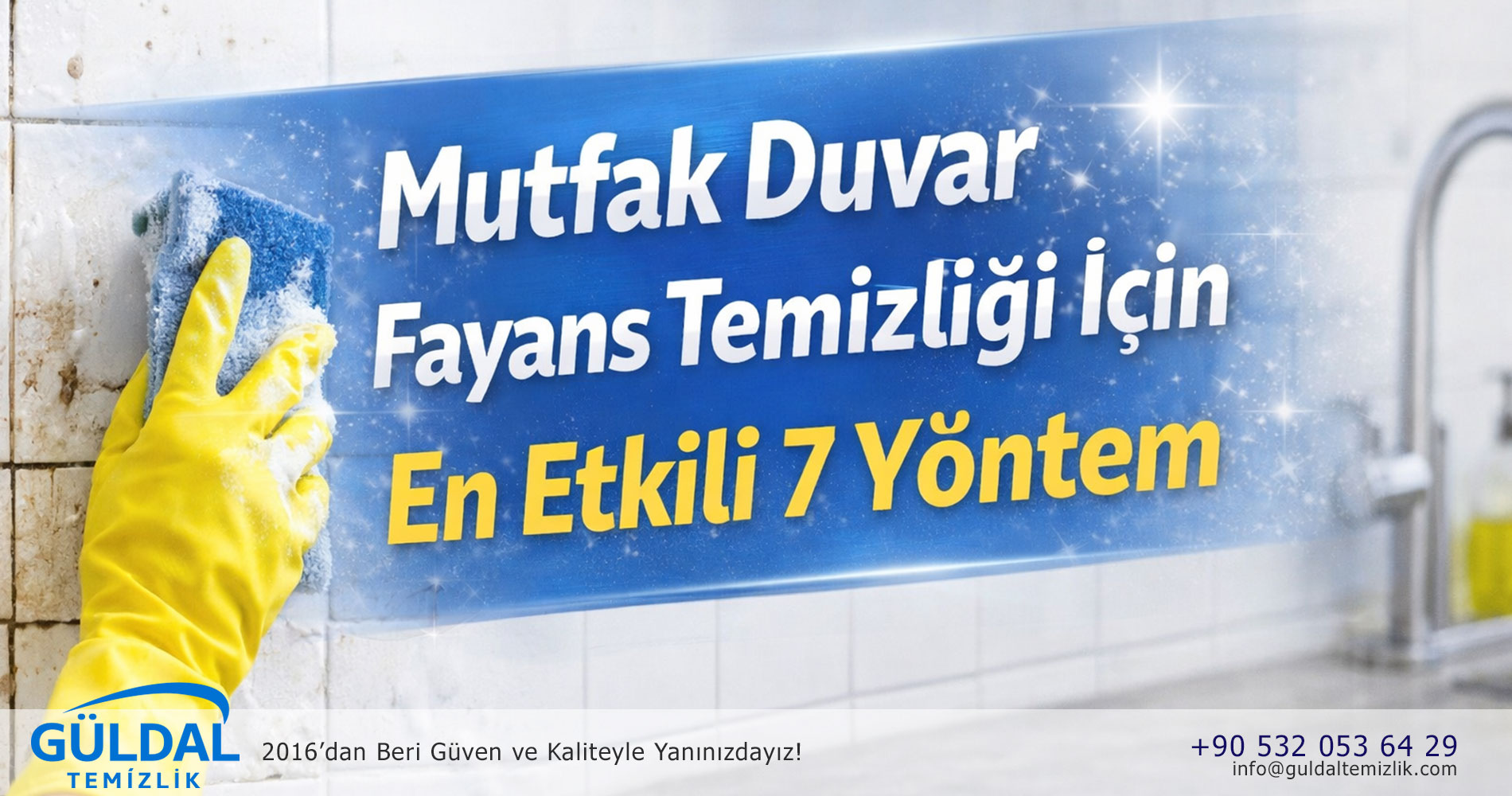 Mutfak Duvar Fayans Temizliği İçin En Etkili 7 Yöntem