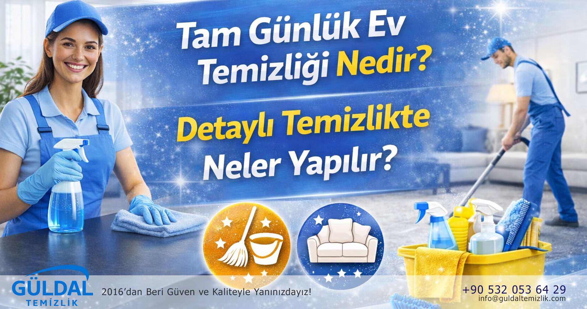Tam Günlük Ev Temizliği Nedir? Detaylı Temizlikte Neler Yapılır?
