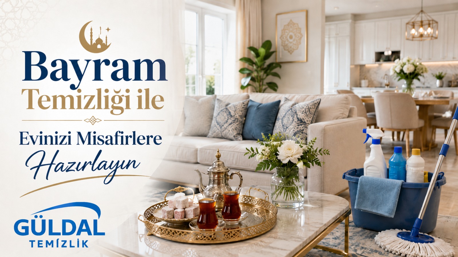 Bayram Temizliği ile Evinizi Misafirlere Hazırlayın