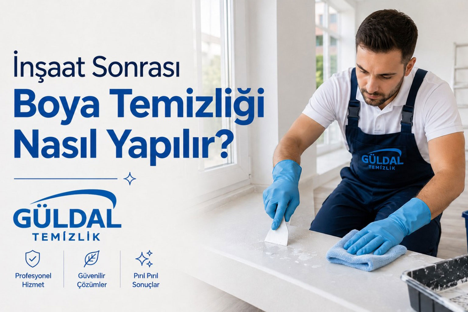 İnşaat Sonrası Boya Temizliği Nasıl Yapılır?